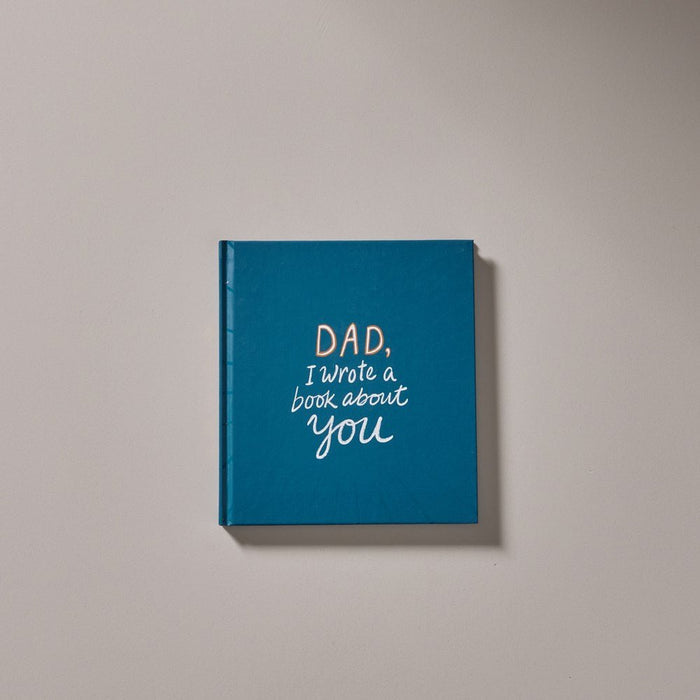 Dad, I Wrote A Book About You - Few and Far - Books