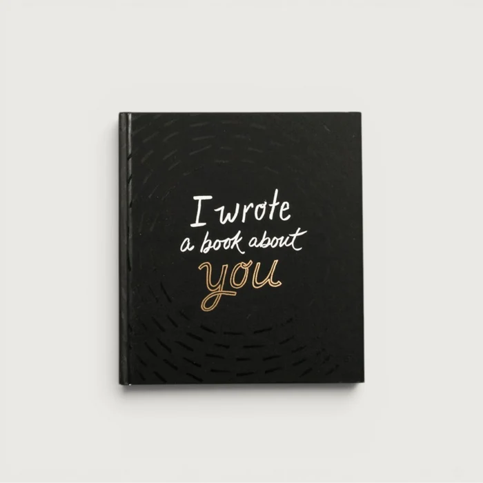 I Wrote A Book About You