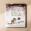 What Do You Do With A Problem? - Few and Far - Books